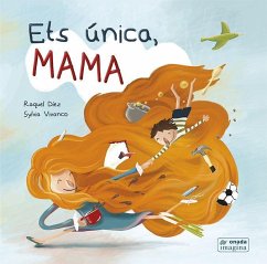 Ets única, mama - Díez, Raquel