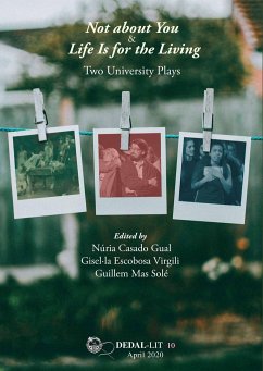 Not about you & Life is for the living : two university plays - Casado Gual, Núria