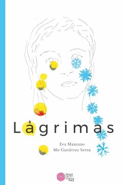 Lágrimas - Gutiérrez Serna, Mónica; Manzano Plaza, Eva