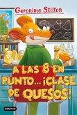 A las ocho en punto-- ¡clase de quesos!