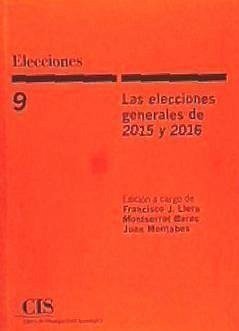 Las elecciones generales de 2015 y 2016 - Llera Ramo, Francisco J.; Montabes Pereira, Juan