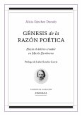 Génesis de la razón poética : hacia el delirio creador en María Zambrano