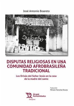Disputas religiosas en una comunidad afrobrasileña tradicional. Los Orixás del Señor Jesús en la casa de la madre del santo