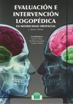 Evaluación e intervención logopédica en motricidad orofacial y áreas afines - Susanibar Chávez, Franklin; Moya, María Paz; Valdés, Catalina