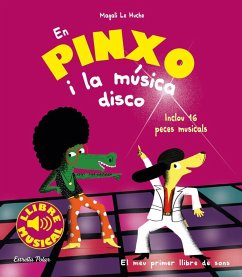 En Pinxo i la música disco. Llibre musical - Le Huche, Magali