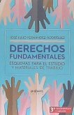 DERECHOS FUNDAMENTALES . Esquemas para el estudio y materiales de trabajo