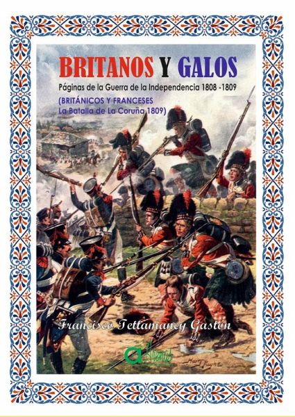 BRITANOS Y GALOS- LA BATALLA DE LA CORUÑA 1809