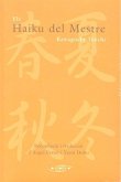 Els haiku del mestre : antologia de haiku del mestre Kawaguchi Teiichi Els haiku del mestre : antologia de haiku del mestre Kawaguchi Teiichi