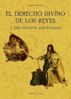 Cover El derecho divino de los reyes y tres ensayos adicionales