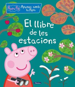 El llibre de les estacions (Aprenc amb la Porqueta Pepa)