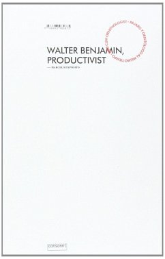 Walter Benjamin, productivista - Expósito, Marcelo