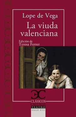 La viuda valenciana - Vega, Lope De; López Sánchez, Félix; Ferrer Valls, Teresa