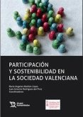 Participación y sostenibilidad en la sociedad valenciana Participación y sostenibilidad en la sociedad valenciana