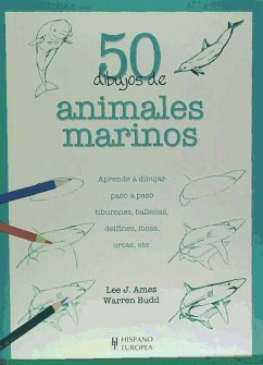 50 dibujos de animales marinos - Ames, Lee J.; Budd, Warren