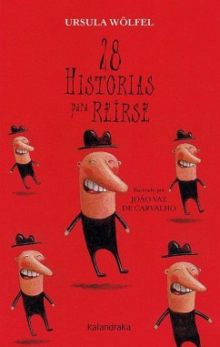 28 historias para reírse - Wölfel, Ursula; Carvalho, João Vaz de