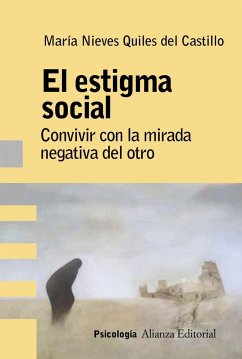 El estigma social : análisis, evaluación e intervención - Quiles del Castillo, María Nieves . . . [et al.