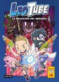 LeoTube 1. LeoTube y la maldición del mediano LeoTube 1. LeoTube y la maldición del mediano
