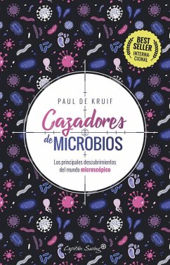 Cover Cazadores de microbios : los principales descubrimientos del mundo microscópico