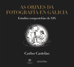 As orixes da fotografía en Galicia : estudios composteláns do XIX