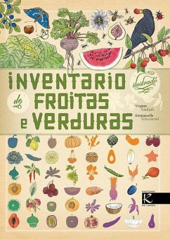 Inventario ilustrado de froitas e verduras - Aladjidi, Virginie; Tchoukriel, Emmanuelle