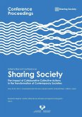 Sharing society : the impact of collaborative and collective actions in the transformation of contemporary societies : International Conference Sharing Society : May 23-24, 2019, Bilbao