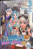 Why Shouldn't a Detestable Demon Lord Fall in Love?! Volume 3 (eBook, ePUB)