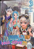Why Shouldn't a Detestable Demon Lord Fall in Love?! Volume 3 (eBook, ePUB) Why Shouldn't a Detestable Demon Lord Fall in Love?! Volume 3 (eBook, ePUB)