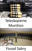 Teleskopierte Munition (eBook, ePUB)