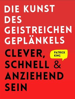 Cover Die Kunst des geistreichen Geplänkels (eBook, ePUB)