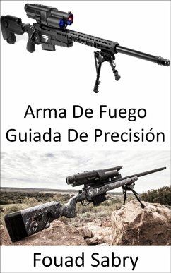 Arma De Fuego Guiada De Precisión (eBook, ePUB) - Sabry, Fouad