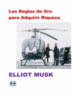 Cover Las Reglas De Oro Para Adquirir Riqueza (eBook, ePUB)