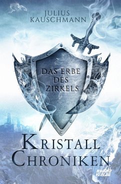 Cover Kristallchroniken: Das Erbe des Zirkels (eBook, ePUB)