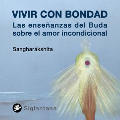 Vivir con Bondad (MP3-Download) - Sangharákshita