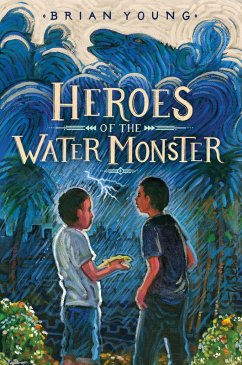 Heroes of the Water Monster (eBook, ePUB) - Young, Brian