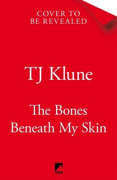 The Bones Beneath My Skin (eBook, ePUB) - Klune, Tj