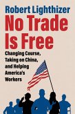 No Trade Is Free (eBook, ePUB)