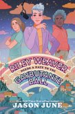 Riley Weaver Needs a Date to the Gaybutante Ball (eBook, ePUB)