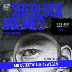 Sherlock Holmes: Ein Detektiv auf Abwegen (MP3-Download) - Doyle, Sir Arthur Conan; Hawthorne, Augusta