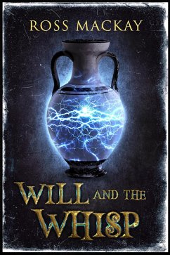Will and the Whisp (eBook, ePUB) - Mackay, Ross