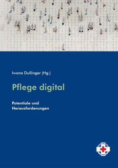 Pflege digital (eBook, ePUB) - Dullinger, Iwona