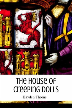 The House of Creeping Dolls (Ghosts and Tea, #5) (eBook, ePUB) - Thorne, Hayden