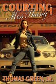 Courting Miss Thang (eBook, ePUB)