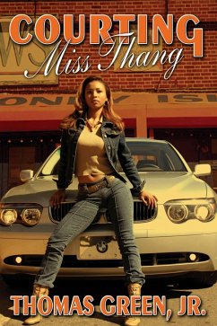 Courting Miss Thang (eBook, ePUB) - Green, Thomas