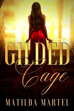 Gilded Cage (eBook, ePUB) - Martel, Matilda