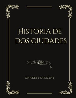 Historia de dos ciudades (eBook, ePUB) - Dickens, Charles