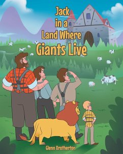 Jack in a Land Where Giants Live (eBook, ePUB) - Brotherton, Glenn