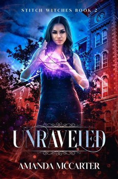 Unraveled (Stitch Witches, #2) (eBook, ePUB) - Mccarter, Amanda