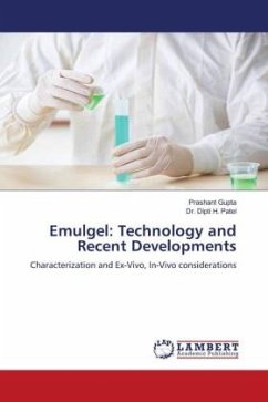 Emulgel: Technology and Recent Developments - Gupta, Prashant;H. Patel, Dr. Dipti