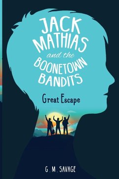 Jack Mathias and the Boonetown Bandits - Savage, G.M.