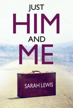 Just Him and Me - Lewis, Sarah